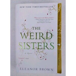 Book The Weird Sisters In Novel By Eleanor Brown